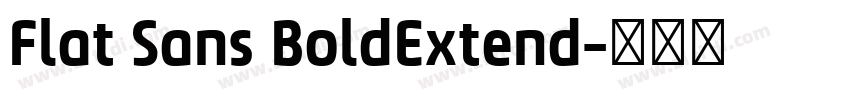 Flat Sans BoldExtend字体转换 Flat Sans BoldExtend字体转换